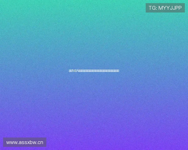 最新NBA高清直播免费观看平台推荐，全程无广告畅看比赛精彩瞬间